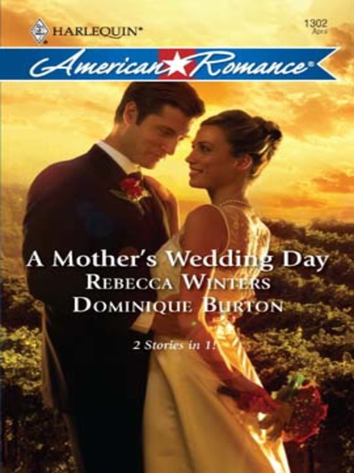 Title details for A Mother's Wedding Day by Rebecca Winters - Available